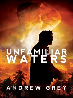cover image of Unfamiliar Waters